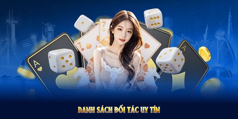 Danh sách đối tác uy tín hỗ trợ sòng bài 33win cung cấp sản phẩm chất lượng